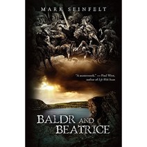 Baldr and Beatrice Paperback, Createspace Independent Publishing Platform