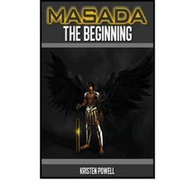 Masada the Beginning Paperback, Createspace Independent Publishing Platform