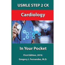 USMLE Step 2 Ck Cardiology in Your Pocket: Cardiology Paperback, Createspace Independent Publishing Platform
