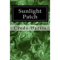 Sunlight Patch Paperback, Createspace Independent Publishing Platform