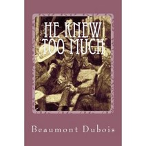He Knew Too Much: Night Terrors Paperback, Createspace Independent Publishing Platform