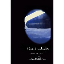 Flat Sunlight: Poems 1967-1972 Paperback, Createspace Independent Publishing Platform