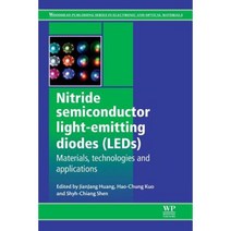 Nitride Semiconductor Light-Emitting Diodes (LEDs): Materials Technologies and Applications Paperback, Woodhead Publishing