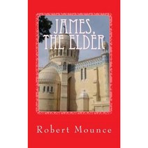 James the Elder Paperback, Createspace Independent Publishing Platform