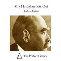 Mrs Hauksbee Sits Out Paperback, Createspace Independent Publishing Platform