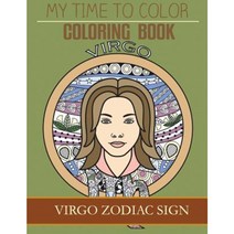 Virgo Zodiac Sign - Adult Coloring Book Paperback, Createspace Independent Publishing Platform