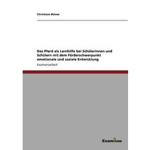 Das Pferd - Ein Lernhelfer Fur Verhaltensauffallige Kinder Und Jugendliche Paperback, Examicus Publishing