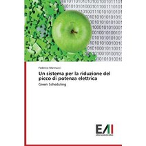 Un Sistema Per La Riduzione del Picco Di Potenza Elettrica Paperback, Edizioni Accademiche Italiane