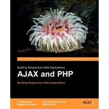 Ajax and PHP: Building Responsive Web Applications Paperback, Packt Publishing