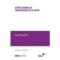 Estres Laboral En Trabajadores de La Salud Paperback, Teseo