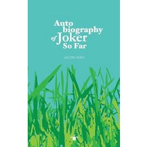 Autobiography of Joker So Far Paperback, True Joker Company