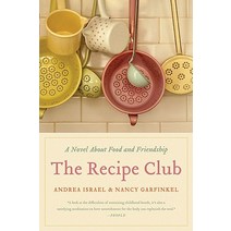 The Recipe Club: A Novel about Food and Friendship Paperback, Harper Perennial
