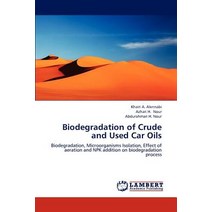 Biodegradation of Crude and Used Car Oils Paperback, LAP Lambert Academic Publishing