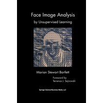 Face Image Analysis by Unsupervised Learning Paperback, Springer