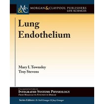 Lung Endothelium Paperback, Morgan & Claypool
