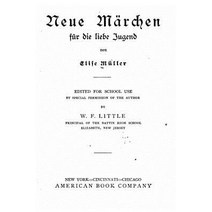 Neue Marchen Fur Die Liebe Jugend Paperback, Createspace Independent Publishing Platform