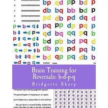 Brain Training for Reversals: B-D-P-Q Paperback, Createspace Independent Publishing Platform