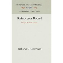 Rhinoceros Bound: Cluny in the Tenth Century Hardcover, University of Pennsylvania Press