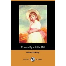 Poems by a Little Girl (Dodo Press) Paperback, Dodo Press