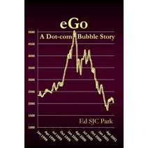 Ego: A Dot-Com Bubble Story Paperback, Lulu.com