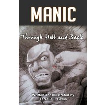 Manic: Through Hell and Back Paperback, Expected End Entertainment