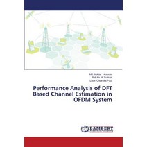 Performance Analysis of DFT Based Channel Estimation in Ofdm System Paperback, LAP Lambert Academic Publishing