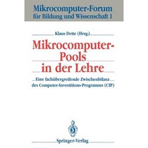 Mikrocomputer-Pools in Der Lehre: Eine Fachubergreifende Zwischenbilanz Des Computer-Investitions-Programms (Cip) Paperback, Springer