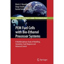 Pem Fuel Cells with Bio-Ethanol Processor Systems: A Multidisciplinary Study of Modelling Simulation ..., Springer