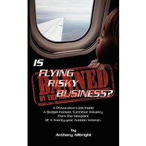 Is Flying Risky Business? Paperback, Authorhouse