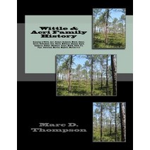 Genealogy of Wittle Acri Stewart Barbuscio Minick Shover Curcio et al: Thompson Family History ..., Virtufit Press