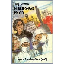 Mi Responsas Pri ĉio, Monda Asembleo Socia