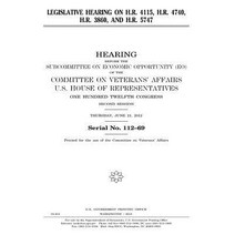 Legislative Hearing on H.R. 4115 H.R. 4740 H.R. 3860 and H.R. 5747 Paperback, Createspace Independent Publishing Platform