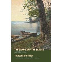 The Canoe and the Saddle Paperback, University of Nebraska Press