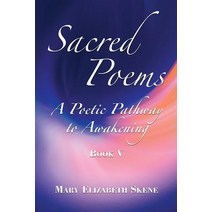 Sacred Poems Book 5: A Poetic Pathway to Awakening Paperback, Createspace Independent Publishing Platform