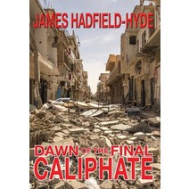 Dawn of the Final Caliphate Hardcover, Bernini Publishing