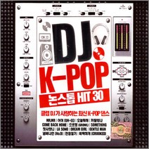 DJ K-POP논스톱HIT30(리메이크)(2CD)/MR.MR/어이/오늘뭐해/빠빠빠/으르렁/강남스타일/사은품CD증정