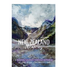 (外文書) New Zealand Memories: A Painterly Journey Through Aotearoa the Land of the Long... Paperback, Independently Published, English