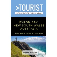 (外文書)Greater Than a Tourist- Byron Bay New South Wales Australia: 50 Travel Tips from... Paperback, Independently Published, English