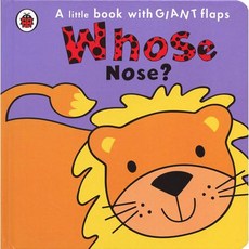 Whose Nose? : A little book with Giant flaps, (단권)