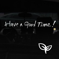 1AM 캘리그라피 자동차 스티커 + 주유구 스티커, Have a good time, 새싹 흰색, 1개