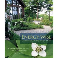 Energy-Wise Landscape Design: A New Approach for Your Home and Garden, New Society Pub