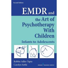 EMDR and the Art of Psychotherapy With Children: Infants to Adolescents, Springer Pub Co