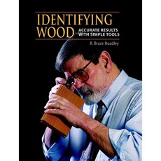 Identifying Wood: Accurate Results With Simple Tools, Taunton Pr