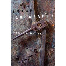 Butch Geography, Tupelo Pr