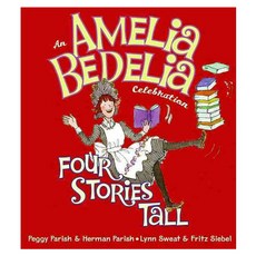 An Amelia Bedelia Celebration: Four Stories Tall 양장, Greenwillow