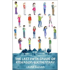 The Last Fifth Grade of Emerson Elementary Library Binding, Wendy Lamb Books