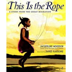 This Is the Rope:A Story from the Great Migration, Puffin (US)