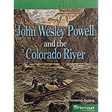 Harcourt Social Studies: Above Level Reader 6-Pack Grade 4 John Wesley Powell and the Colorado River Hardcover, Harcourt School Publishers