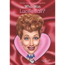 Who Was Lucille Ball? Library Binding, Penguin Workshop