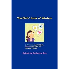 The Girls' Book of Wisdom: Empowering Inspirational Quotes from Over 400 Fabulous Females Paperback, Little, Brown Books for Young Readers